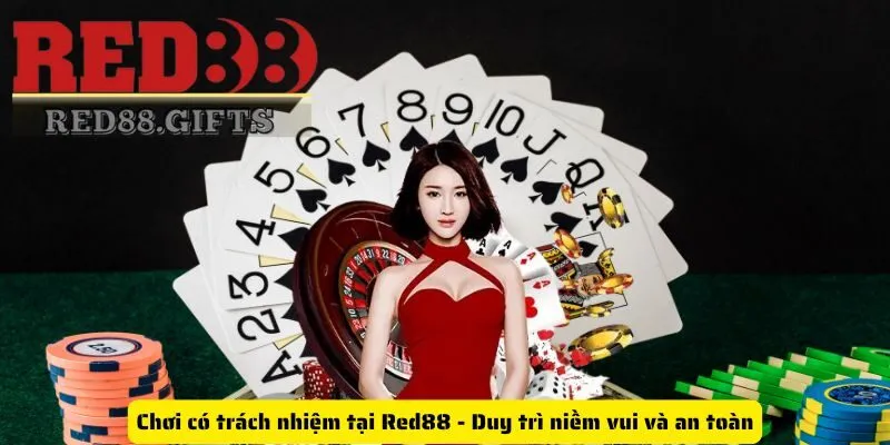 Chơi có trách nhiệm tại Red88 - Duy trì niềm vui và an toàn