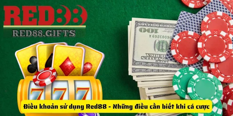 Điều khoản sử dụng Red88 - Những điều cần biết khi cá cược